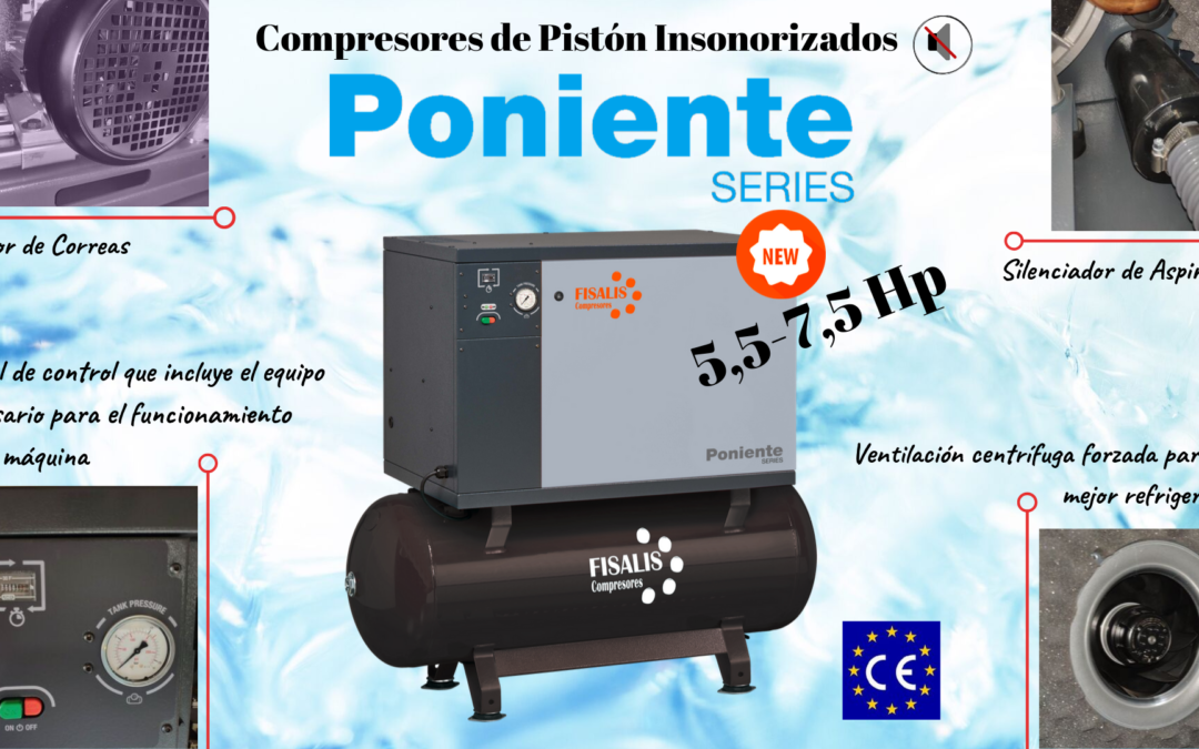 la nueva gama de compresores de pistón 5,5-7,5 Hp de nuestra SERIE PONIENTE