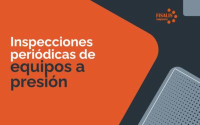 Inspecciones periódicas de los equipos a presión.