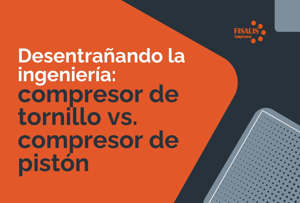 Desentrañando la ingeniería: Compresores de tornillo vs. compresores de pistón