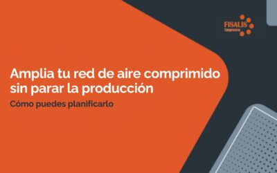 Cómo planificar la ampliación de una red de aire comprimido sin parar la producción